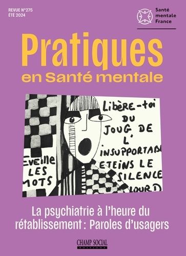 Emprunter Pratiques en santé mentale N° 275 : La psychiatrie à l’heure du rétablissement : paroles d’usagers livre