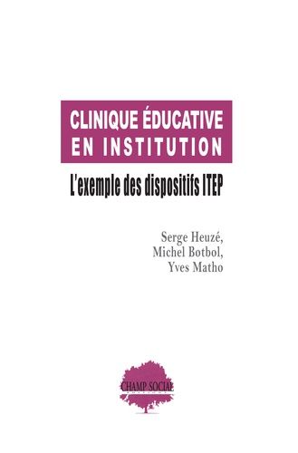 Emprunter Clinique éducative en institution. L'exemple des dispositifs ITEP livre