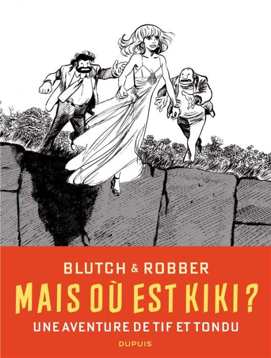 Emprunter Tif et Tondu : Mais où est Kiki ? Edition limitée livre