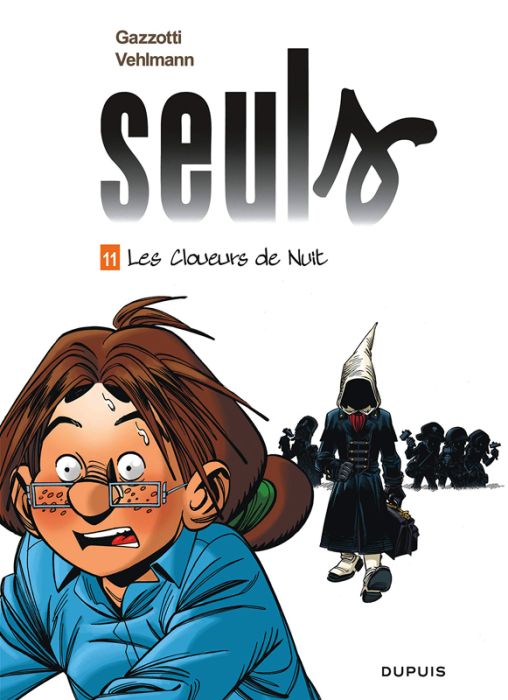 Emprunter Seuls Tome 11 : Les cloueurs de nuit. Edition revue et augmentée livre