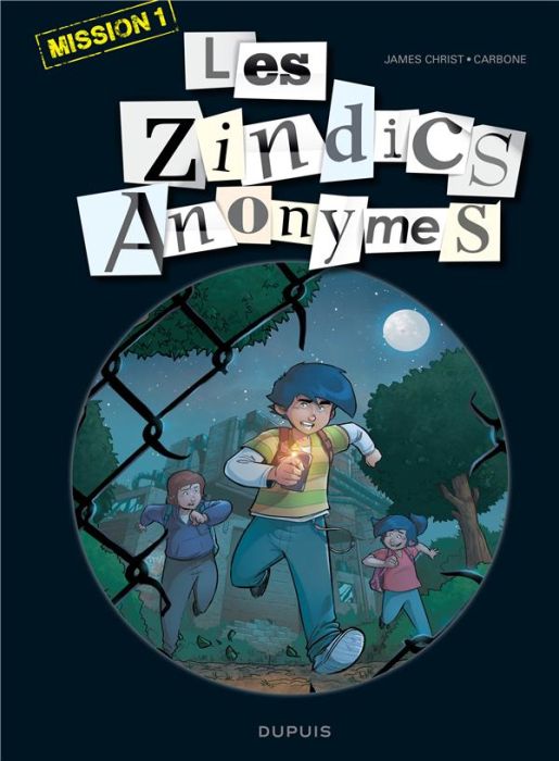 Emprunter Les zindics anonymes Mission 1 livre