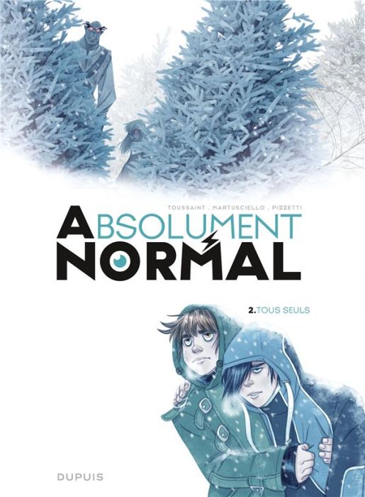 Emprunter Absolument Normal Tome 2 : Tous seuls livre