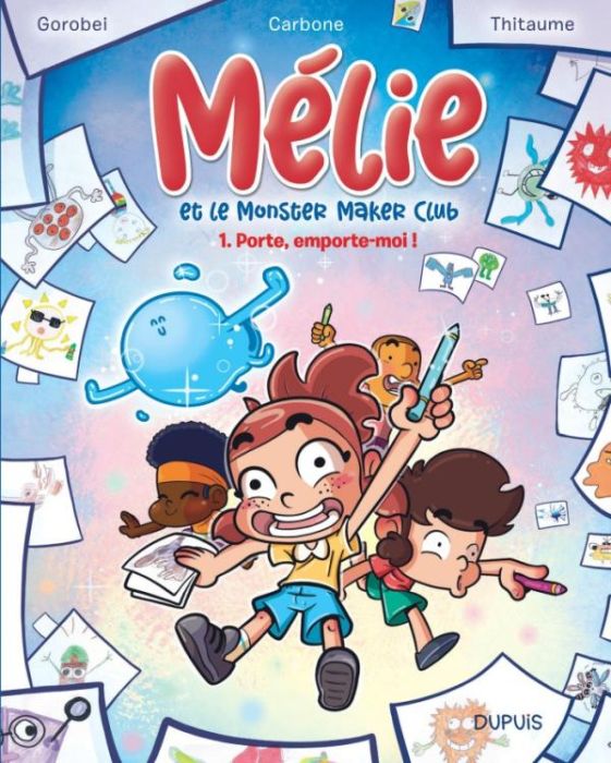 Emprunter Mélie et le Monster Maker Club Tome 1 : Porte, emporte-moi ! livre