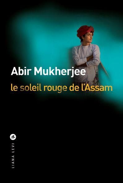 Emprunter Le soleil rouge de l'Assam livre