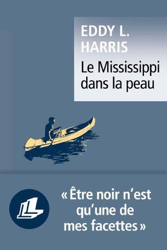 Emprunter LE MISSISSIPPI DANS LA PEAU livre