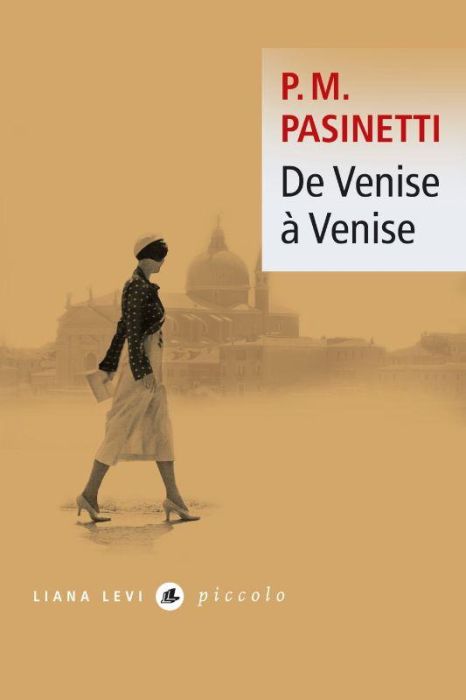 Emprunter DE VENISE A VENISE livre