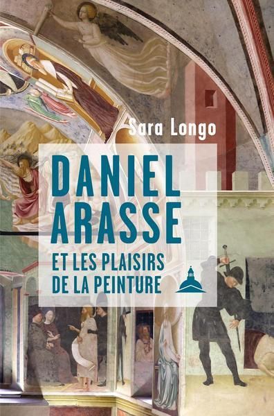 Emprunter DANIEL ARASSE ET LES PLAISIRS livre