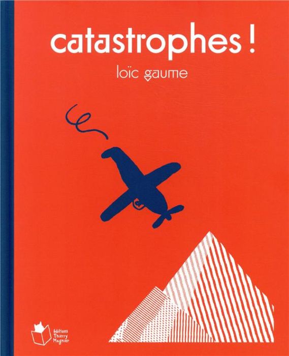 Emprunter Catastrophes ! livre