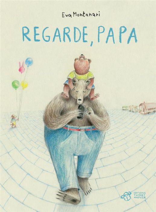 Emprunter Regarde, papa livre