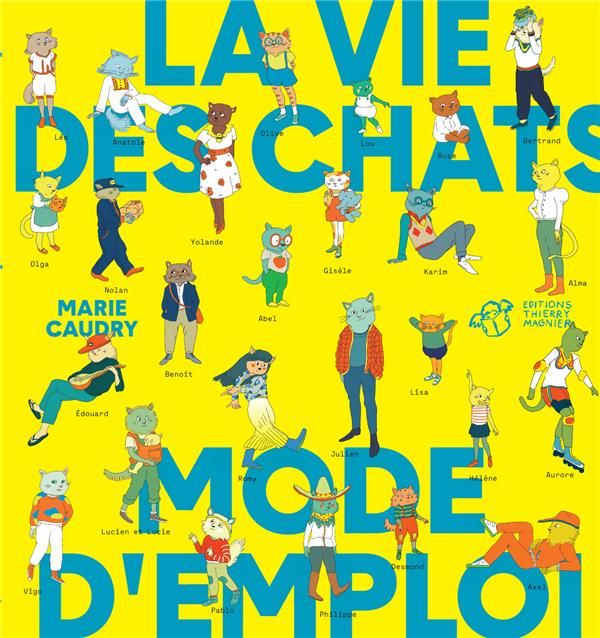 Emprunter La vie des chats mode d'emploi livre