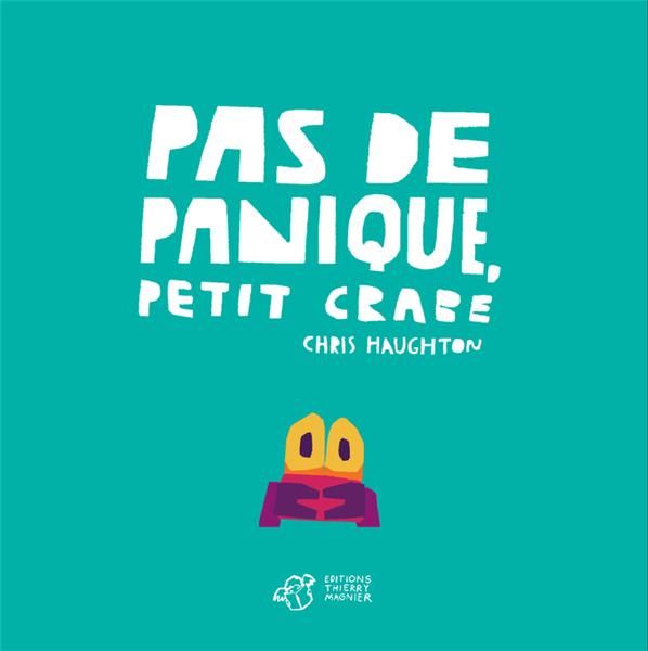 Emprunter Pas de panique, Petit Crabe livre