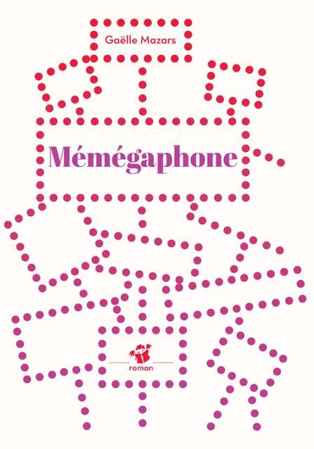 Emprunter Mémégaphone livre