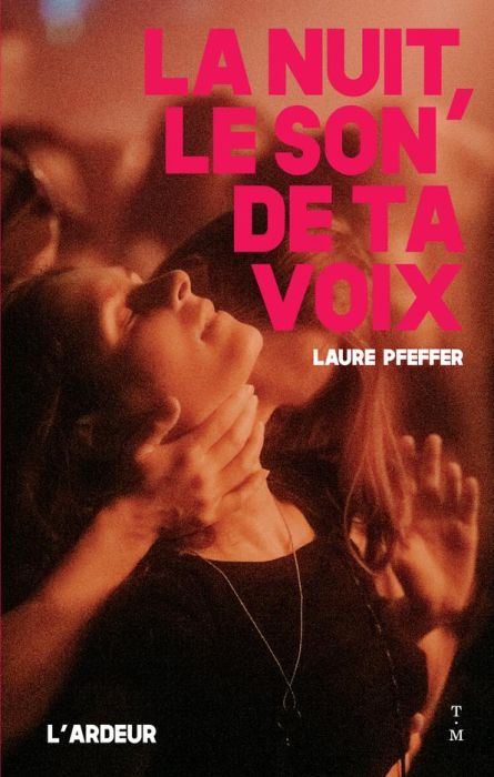 Emprunter La nuit, le son de ta voix livre