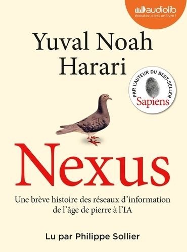 Emprunter Nexus. Une brève histoire des réseaux d'information, de l'âge de pierre à l'I.A, 2 CD audio MP3 livre