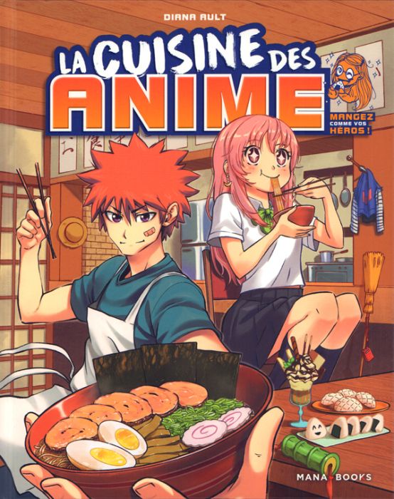 Emprunter La cuisine des anime. Mangez comme vos héros ! livre