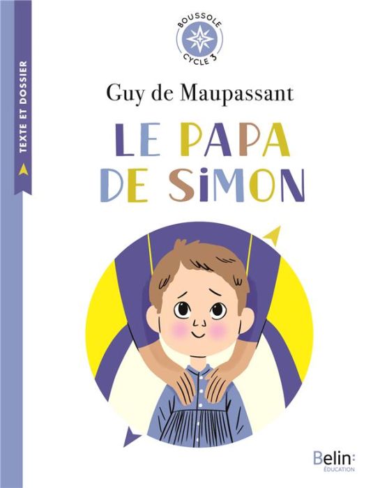 Emprunter Le papa de Simon. Cycle 3 livre