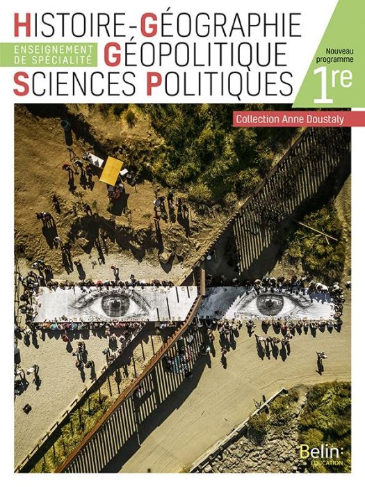 Emprunter Histoire-Géographie Géopolitique Sciences Politiques 1re. Enseignement de spécialité, Edition 2019 livre