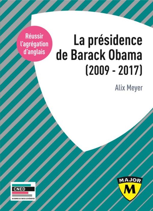 Emprunter The Obama Presidency (2009-2017) livre