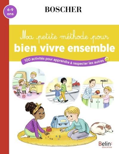 Emprunter Ma petite méthode pour bien vivre ensemble livre