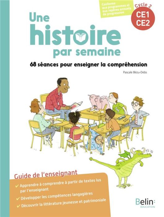 Emprunter Une histoire par semaine Cycle 2, CE1-CE2. 68 séances pour enseigner la compréhension livre