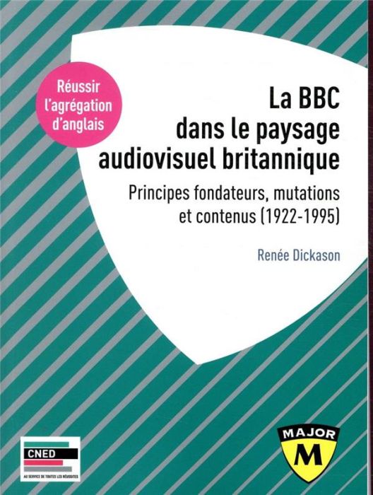 Emprunter La BBC et le paysage audiovisuel britannique. Principes fondateurs, mutations et contenus (1922-1995 livre