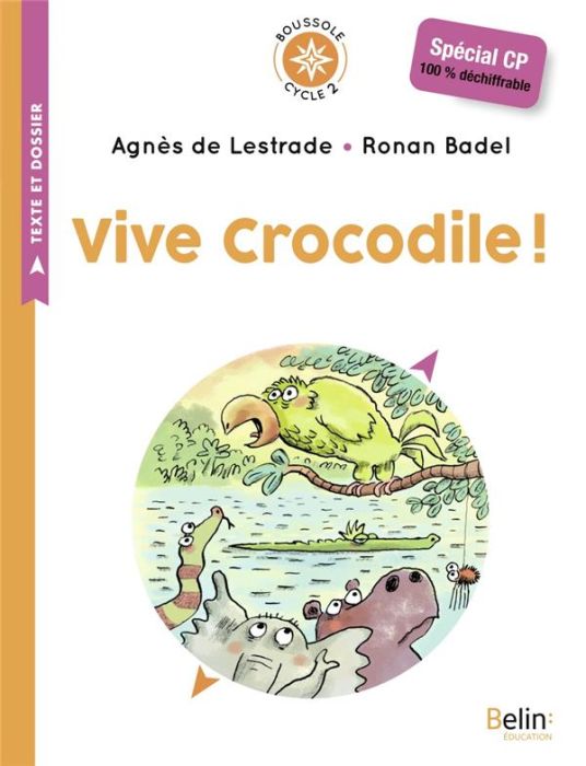 Emprunter Vive crocodile ! Cycle 2 livre