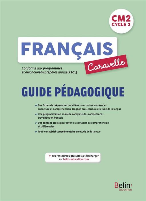 Emprunter Français CM2 Caravelle. Guide pédagogique, Edition 2021 livre