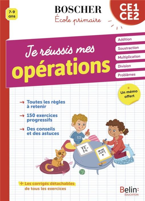 Emprunter Je réussis mes opérations CE1-CE2. Addition, Soustraction, Multiplication, Division, Problèmes livre