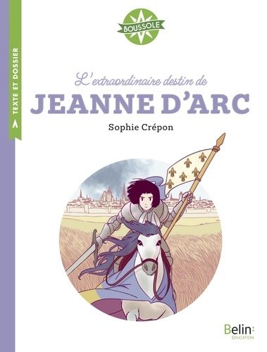 Emprunter L'extraordinaire destin de Jeanne d'Arc livre