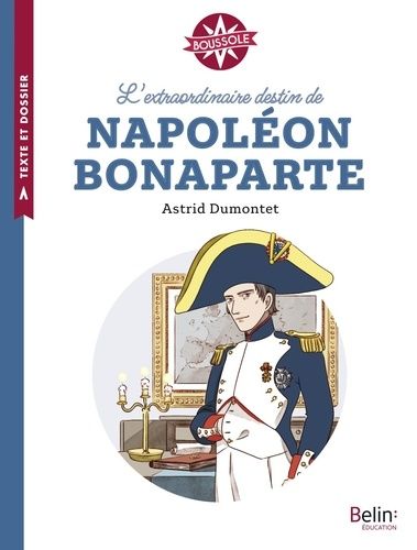 Emprunter L'extraordinaire destin de Napoléon Bonaparte livre