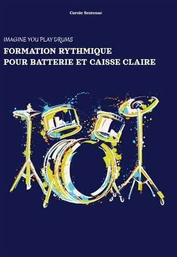 Emprunter Imagine you play the drums. Formation rythmique pour batterie et caisse claire livre