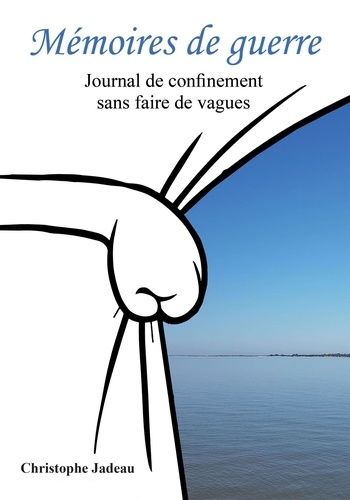 Emprunter Mémoires de guerre. Journal de confinement sans faire de vagues livre