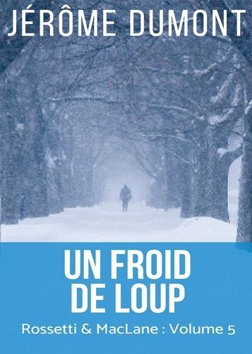 Emprunter Rossetti & McLane Tome 5 : Un froid de loup livre