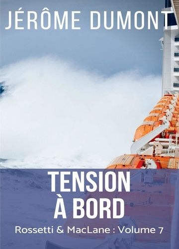 Emprunter Rossetti & McLane Tome 7 : Tension à bord livre