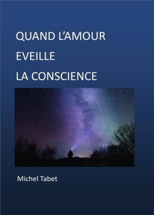 Emprunter Quand l'amour éveille la conscience livre