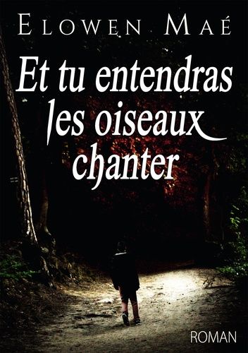 Emprunter Et tu entendras les oiseaux chanter livre