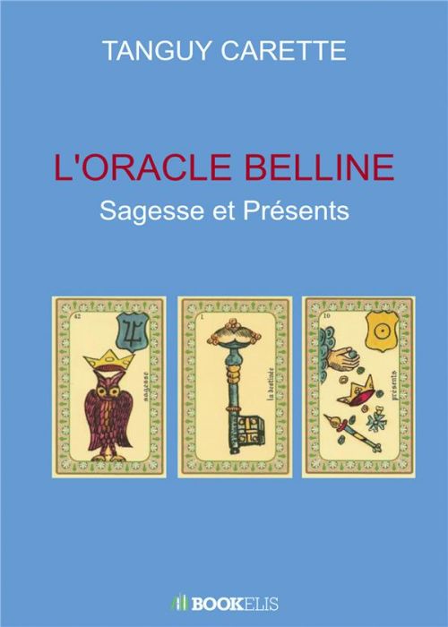 Emprunter L'oracle belline. Sagesse et Présents livre