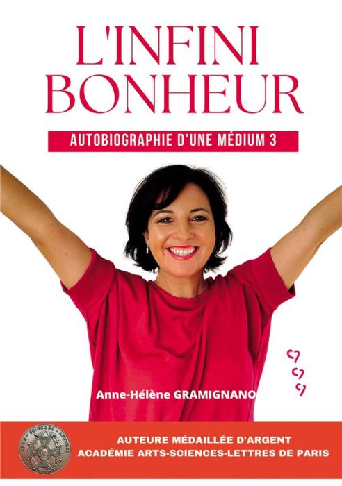 Emprunter Autobiographie d'une médium. Tome 3, L'infini bonheur livre