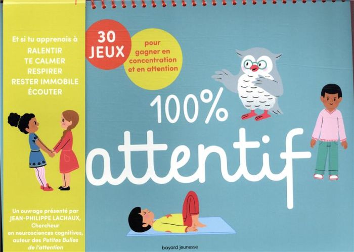 Emprunter 100% attentif - 30 jeux pour gagner en attention et en concentration livre