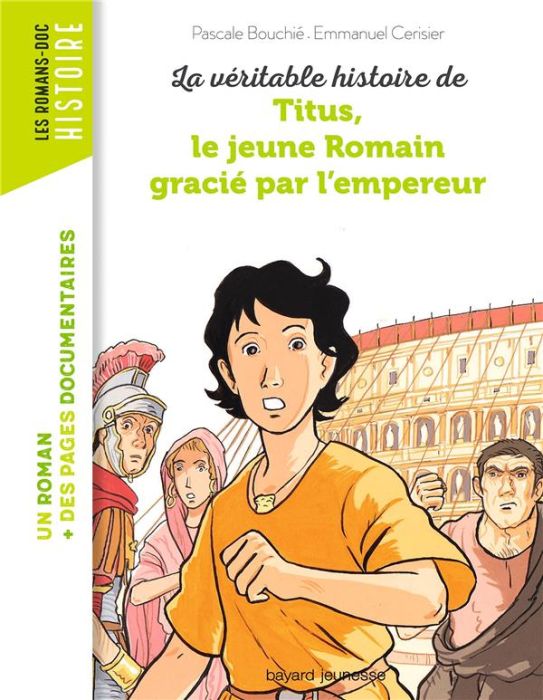 Emprunter La véritable histoire de Titus, le jeune Romain grâcié par l'empereur livre