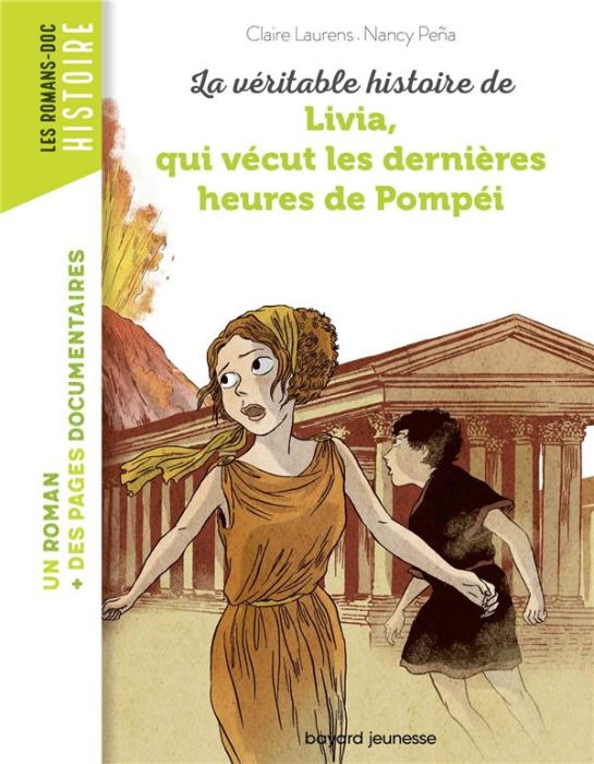 Emprunter La véritable histoire de Livia, qui vécut les dernières heures de Pompéi livre