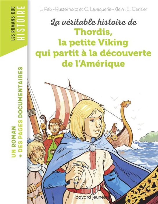 Emprunter La véritable histoire de Thordis, la petite Viking qui partit à la découverte de l'Amérique livre