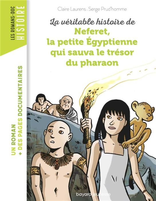 Emprunter La véritable histoire de Neferet, la petite Egyptienne qui sauva le trésor du pharaon livre