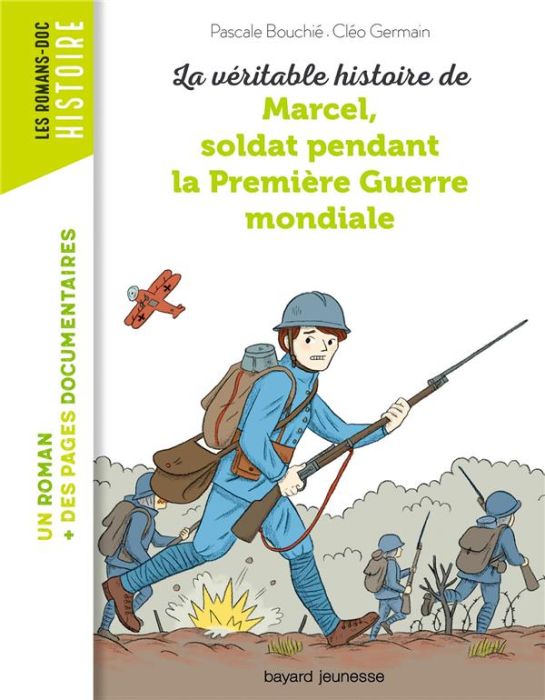 Emprunter La véritable histoire de Marcel, soldat pendant la Première Guerre mondiale livre