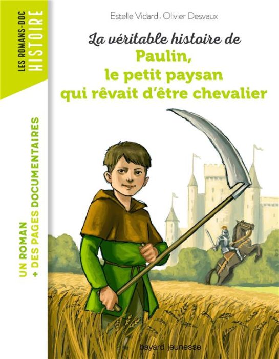 Emprunter La véritable histoire de Paulin, le petit paysan qui rêvait d'être chevalier livre