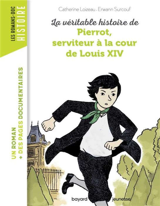 Emprunter La véritable histoire de Pierrot, serviteur à la cour de Louis XIV livre