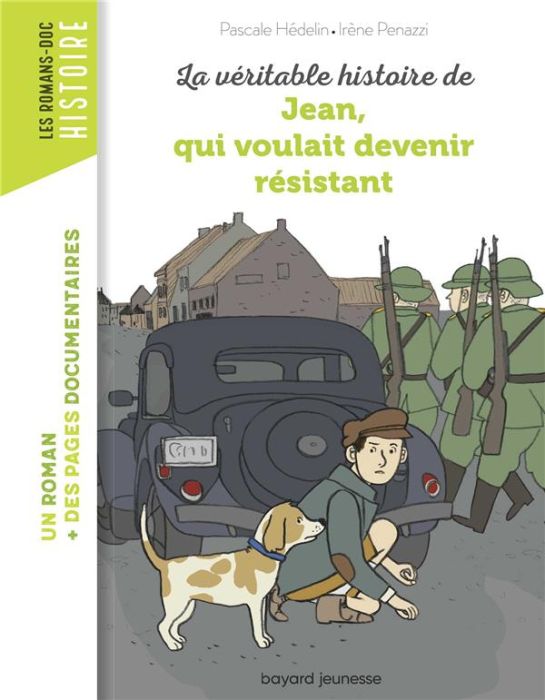 Emprunter La véritable histoire de Jean qui voulait devenir résistant livre