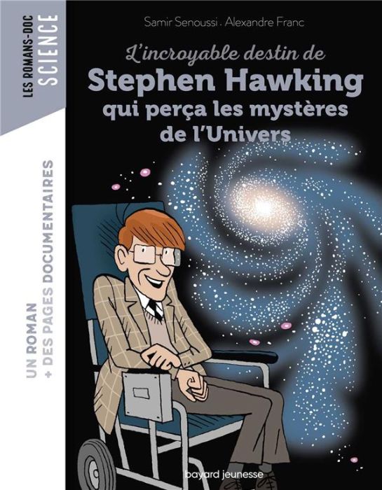 Emprunter L'incroyable destin de Stephen Hawking qui perça les mystères de l'Univers livre