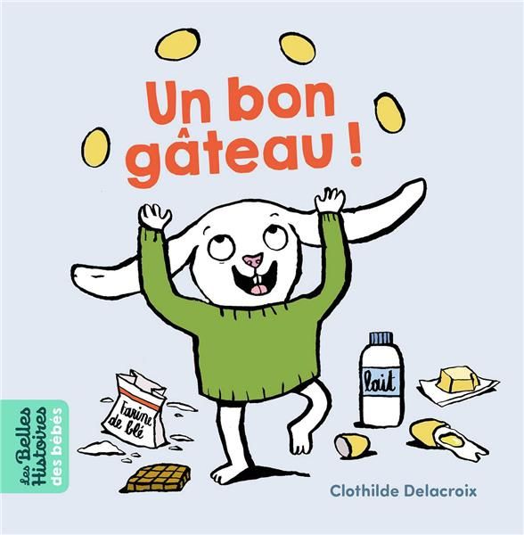 Emprunter Un bon gâteau ! livre