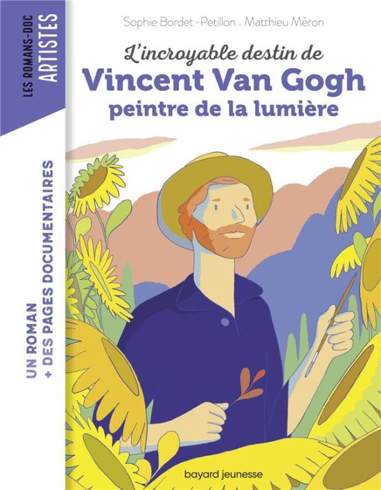 Emprunter L'incroyable destin de Vincent Van Gogh, peintre de la lumière livre